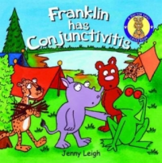 Franklin has Conjunctivitis