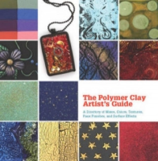 Polymer Clay Artist's Guide