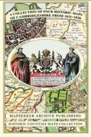 Collection of Four Historic Maps of Cambridgeshire from 1611-1836