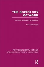 Sociology of Work (RLE: Organizations)