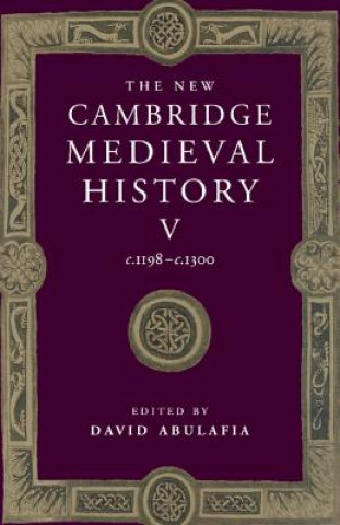 New Cambridge Medieval History: Volume 5, c.1198-c.1300