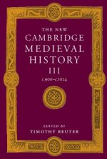 New Cambridge Medieval History: Volume 3, c.900-c.1024