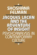 Jacques Lacan and the Adventure of Insight