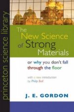 New Science of Strong Materials