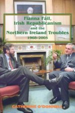 Fianna Fail, Irish Republicanism and the Northern Ireland Tr