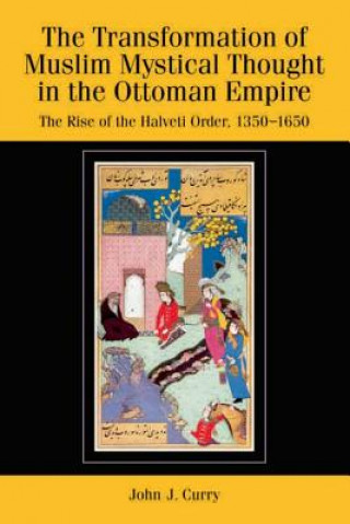 Transformation of Muslim Mystical Thought in the Ottoman Empire