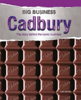 Big Business: Cadbury