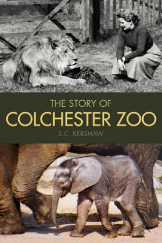 Story of Colchester Zoo