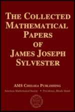 Collected Mathematical Papers of James Joseph Sylvester, Volume 4