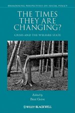 Times They Are Changing? - Crisis and the Welfare State