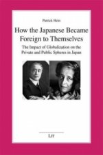 How the Japanese Became Foreign to Themselves