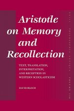 Aristotle on Memory and Recollection