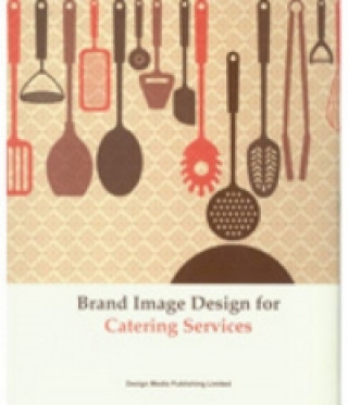 Brand Image Design for Catering Services (Graphic Team)(Kemény kötésű)