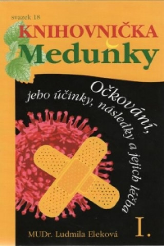 Očkování, jeho účinky, následky a jejich léčba I.