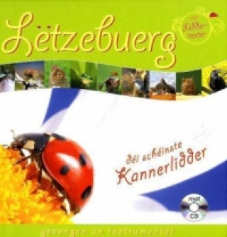 Lëtzebuerg - déi schéinste Kannerlidder (Luxemburg - die schönsten Kinderlieder), m. Audio-CD