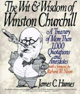 The Wit & Wisdom of Winston Churchill