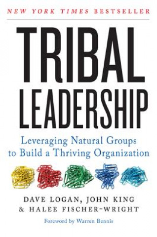 Tribal Leadership (Dave Logan,John King,Halee Fischer-Wright)(Miękka)