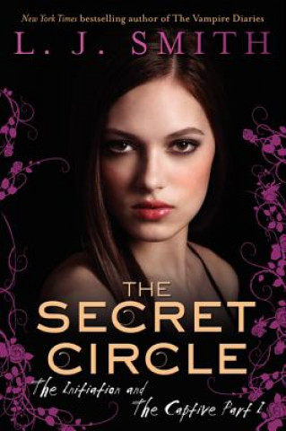 The Secret Circle - The Initiation and The Captive