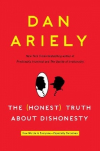 Honest Truth About Dishonesty