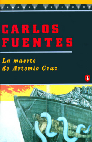 La Muerte de Artemio Cruz. Nichts als das Leben, spanische Ausgabe