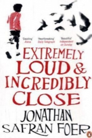 Extremely Loud and Incredibly Close (Foer Jonathan Safran)(Brožovaná)