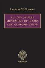 EU Law of Free Movement of Goods and Customs Union