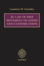 EU Law of Free Movement of Goods and Customs Union