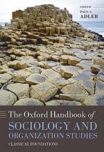 Oxford Handbook of Sociology and Organization Studies