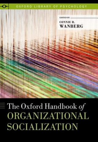 Oxford Handbook of Organizational Socialization