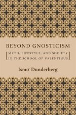 Beyond Gnosticism