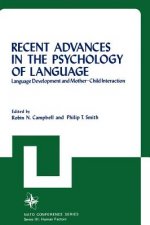 Recent Advances in the Psychology of Language