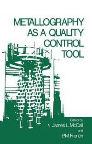 Metallography as a Quality Control Tool