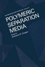 Polymeric Separation Media