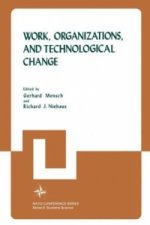 Work, Organizations, and Technological Change