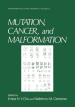 Mutation, Cancer, and Malformation