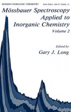 Moessbauer Spectroscopy Applied to Inorganic Chemistry Volume 2