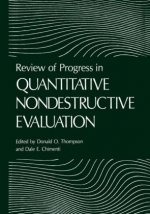 Review of Progress in Quantitative Nondestructive Evaluation, 2 vols.. Vol.6