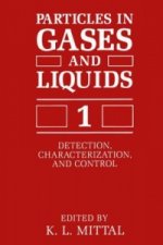 Particles in Gases and Liquids 1