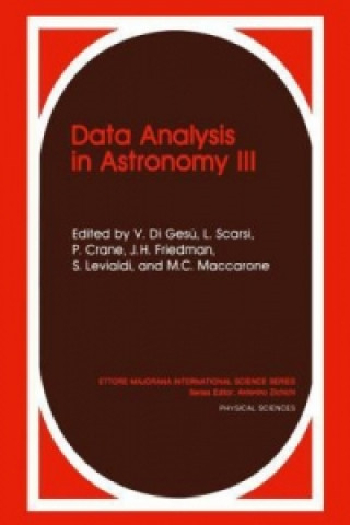 Data Analysis in Astronomy III