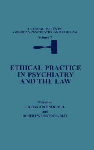 Ethical Practice in Psychiatry and the Law