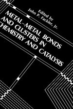 Metal-Metal Bonds and Clusters in Chemistry and Catalysis