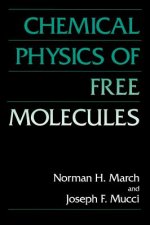 Chemical Physics of Free Molecules