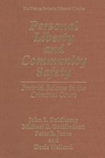 Personal Liberty and Community Safety