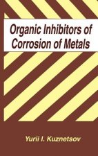Organic Inhibitors of Corrosion of Metals