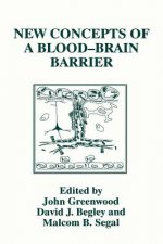 New Concepts of a Blood-Brain Barrier