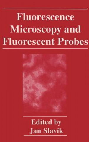 Fluorescence Microscopy and Fluorescent Probes