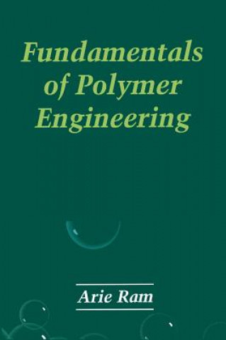 Fundamentals of Polymer Engineering