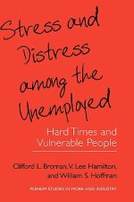 Stress and Distress among the Unemployed