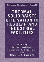 Thermal Solid Waste Utilisation in Regular and Industrial Facilities