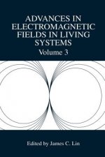 Advances in Electromagnetic Fields in Living Systems